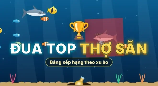 Đua top thợ săn cá
